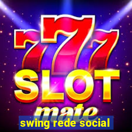 swing rede social